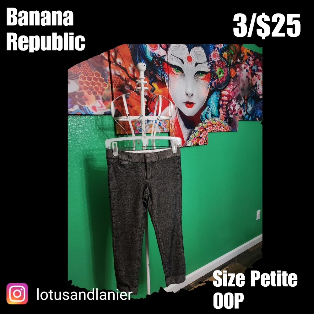 Banana Republic Sloan Pants Size Petite 00P 3/$25